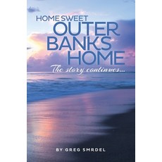 (영문도서) Home Sweet Outer Banks Home: The Story Continues Paperback, Independently Published, English, 9781082853210