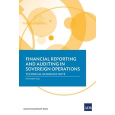(영문도서)Financial Reporting and Auditing in Sovereign Operations: Technical Guidance Note Paperback, Asian Development Bank, English, 9789292698195