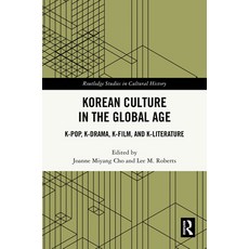 (英文圖書)Korean Culture in the Global Age: K-Pop K-Drama K-Film and K-Literature 精裝版, Routledge, 英文