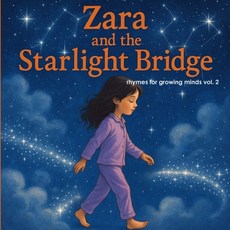 (英文圖書)Zara and the Starlight Bridge: Zara's Celetial Adventure 平裝版, Independently Published, English