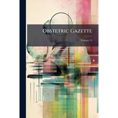 (英文圖書)Obstetric Gazette; Volume 13 平裝版, Nabu Press, 英文