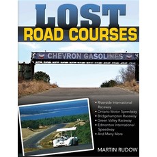 (영문도서) Lost Road Courses: Riverside Ontario Bridgehampton & More Paperback, Cartech, English, 9781613257722