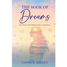 (영문도서)The Book Of Dreams: The What & Why Behind Years Of Dreaming Paperback, Independently Published, English, 9798267572033