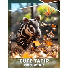 (영문도서) Cute Tapir Photo Book: Delightful Compilation Featuring 40 Adorable Tapir Image... Paperback, Independently Published, English, 9798303373686