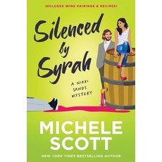 (영문도서) Silenced by Syrah: A Wine Lover's Mystery Paperback, Independently Published, English, 9798695687224