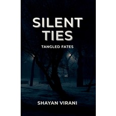 (英文圖書)Silent Ties: Tangled Fates 平裝版, Shayan Virani, 英文