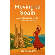 (英文圖書)Moving to Spain 平裝版, Independently Published, 英文