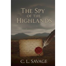 (英文圖書)The Spy of the Highlands 平裝版, Savage, 英文