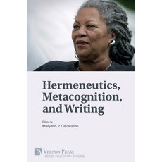 Hermeneutics Metacognition and Writing Paperback, Vernon Press