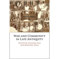 (영문도서)War and Community in Late Antiquity Hardcover, Cambridge University Press, English, 9781009603614 Cambridge University Press, English, 9781009603614