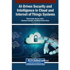 (英文圖書)AI-Driven Security and Intelligence in Cloud and Internet of Things Systems 精裝版, Igi Global Scientific Publi..., 英文