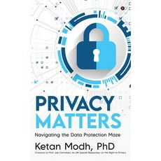 (영문도서) Privacy Matters: Navigating the Data Protection Maze Hardcover, Notion Press, English, 9798896994596
