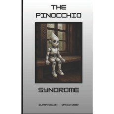 (영문도서)The Pinocchio Syndrome Paperback, Independently Published, English, 9798243199421