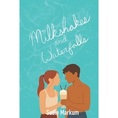 (영문도서)Milkshakes and Waterfalls Paperback, Independently Published, English, 9798264350979