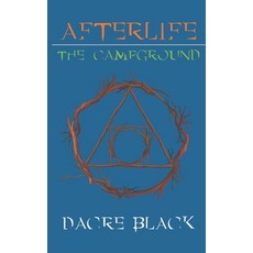 (영문도서) Afterlife: The Campground Paperback, Independently Published, English, 9798324583309