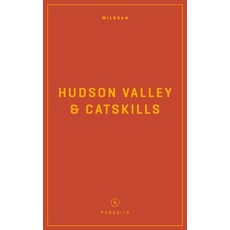 (영문도서) Wildsam Field Guides: Hudson Valley & Catskills Paperback, Wildsam Publishing, English, 9781467199483