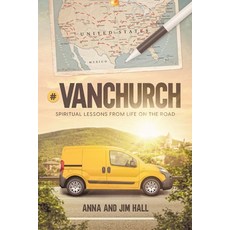(영문도서) #VanChurch: Spiritual Lessons from Life on the Road Paperback, Cane Mill Press, English, 9781737560449