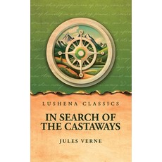 (영문도서) In Search of the Castaways Hardcover, Lushena Books, English, 9798890968791