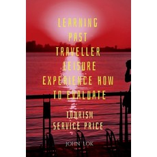 (영문도서) Learning Past Traveller Leisure Experience How To evaluate Paperback, Notion Press, English, 9798889091127
