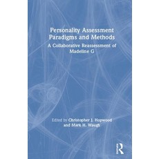 Personality Assessment Paradigms and Methods: A Collaborative Reassessment of Madeline G Hardcover, Routledge, English, 9781138310148
