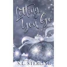 (영문도서)Letting You Go - Alternate Special Edition Cover Hardcover, S.L. Sterling, English, 9781998649419