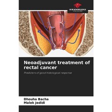 (英文圖書)Neoadjuvant treatment of rectal cancer 平裝版, Our Knowledge Publishing, 英文