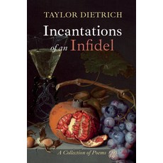 (영문도서) Incantations of an Infidel Paperback, Resource Publications (CA), English, 9798385220113