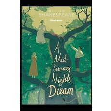 A Midsummer Night's Dream Illustrated Paperback, Independently Published, English, 9798739508379
