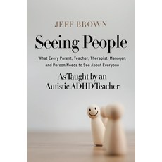 (英文圖書)Seeing People: What Every Parent Teacher Therapist Manager and Person Needs... 平裝版, Jeff Brown, 英文