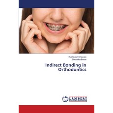(영문도서)Indirect Bonding in Orthodontics Paperback, LAP Lambert Academic Publis..., English, 9786207453689