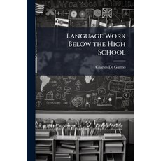 (英文圖書)Language Work Below the High School: Fourth (Or Fifth) School Year 平裝版, Nabu Press, 英文