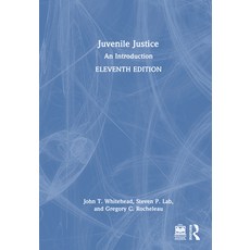 (영문도서)Juvenile Justice: An Introduction Hardcover, Routledge, English, 9781032952437