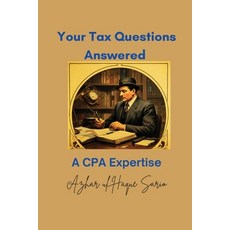 (영문도서) Your Tax Questions Answered A CPA Expertise Paperback, Azhar Sario Dubai, English, 9783384464613