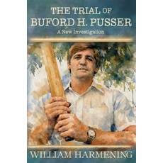 (영문도서)The Trial of Buford H. Pusser Paperback, William Harmening, English, 9798348168278
