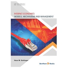 (영문도서) Internet Economics: Models Mechanisms and Management Paperback, Bentham Science Publishers, English, 9781681085470