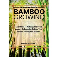 (英文圖書)Month-By-Month Bamboo Growing: Learn What To Watch Out For From January To Decem... 平裝版, Independently Published, 英文