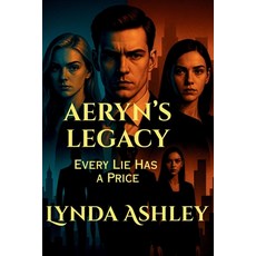 (英文圖書)Aeryn's Legacy: Every Lie Has a Price 平裝版, Independently Published, 英文