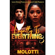 (영문도서) Loyalty is Everything 3 Paperback, Lock Down Publications, English, 9781960993236