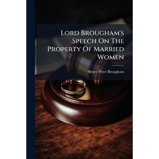 (英文圖書)Lord Brougham's Speech On The Property Of Married Women 平裝版, Nabu Press, 英文