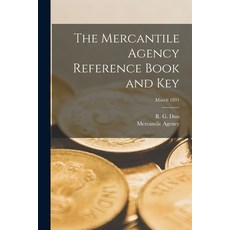 (영문도서) The Mercantile Agency Reference Book and Key; March 1891 Paperback, Legare Street Press, English, 9781015301672