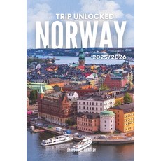(英文圖書)TRIP UNLOCKED Norway 2025/2026: The Only Guide You'll Need for an unforgettable... 平裝版, Independently Published, 英文