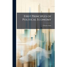 (영문도서)First Principles of Political Economy Hardcover, Hutson Street Press, English, 9781023769549