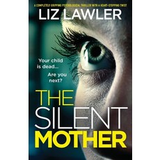 (영문도서) The Silent Mother: A completely gripping psychological thriller with a heart-stopping twist Paperback, Bookouture, English, 9781800197367
