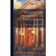 (영문도서) An Essay On Provident Or Parish Banks Hardcover, Legare Street Press, English, 9781020983771