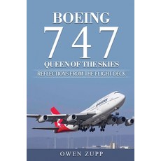 Boeing 747. Queen of the Skies.: Reflections from the Flight Deck. Paperback, There and Back