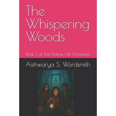 (英文圖書)The Whispering Woods: Book 3 of The Hollow Hill Chronicles 平裝版, Independently Published, 英文