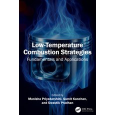 (영문도서)Low-Temperature Combustion Strategies: Fundamentals and Applications Hardcover, CRC Press, English, 9781032983240