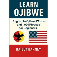 (英文圖書)Learn Ojibwe Anishinaabemowin: English to Ojibwe Anishinaabemowin Words and 1 00... 平裝版, Independently Published, 英文