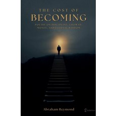 (영문도서)The Cost of Becoming Paperback, Infinite Verse, English, 9798235978010
