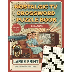 Nostalgic TV Crossword Puzzle Book for Adults & Seniors: Large Print Easy-to-Medium Puzzles for Ba